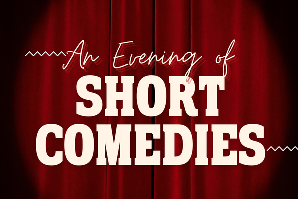 An Evening of Short Comedies '26